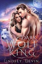 Dark Wolf King: An Enemies To Lovers Paranormal Romance 