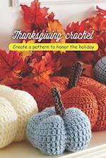 Thanksgiving crochet: Create a pattern to honor the holiday 