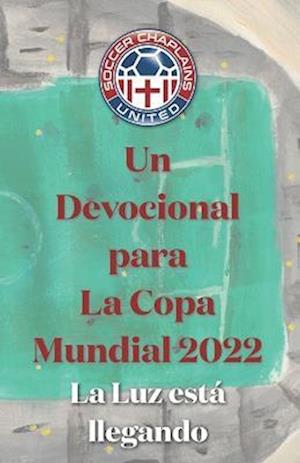 Un Devocional para La Copa Mundial 2022