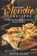 Amazing blondie recipes: Try out something different than the regular blondies 