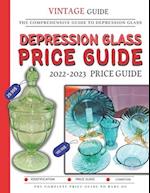 Depression Glass Price Guide 2022-2023: The Comprehensive Guide To Rare Depression Glass 