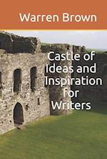Castle of Ideas and Inspiration for Writers 