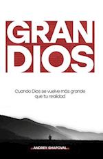 Gran Dios (Big God Spanish Edition)