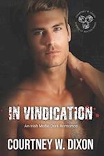 In Vindication: An Irish Mafia MF Romance (Kings of Boston: Book 6) 