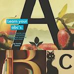 Learn Your ABC's: Unique learning and image association picture book for kids 