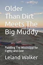 Older Than Dirt Meets The Big Muddy: Paddling The Mississippi for Eighty and Over 