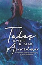 Tales from the Realms of Aurelai: A Romantic Fantasy Collection 