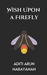 Wish Upon A Firefly