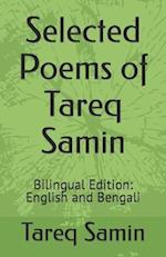Selected Poems of Tareq Samin: Bilingual Edition: English and Bengali 