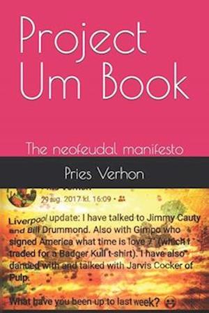 Project Um Book: The neofeudal manifesto