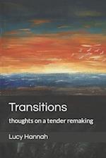 Transitions: thoughts on a tender remaking 