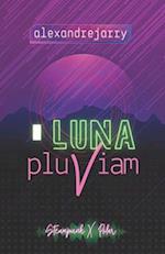 Luna Pluviam