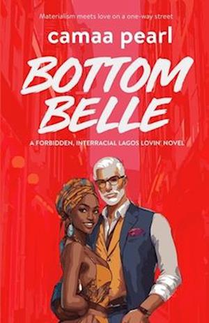 Bottom Belle: A Standalone Forbidden Interracial Age Gap Romance