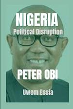 NIGERIA Political Disruption: PETER OBI 