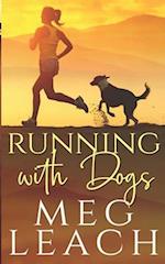 Running with Dogs: An Enemies to Lovers Sports Romance 