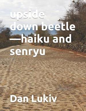 upside down beetle-haiku and senryu