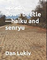 upside down beetle-haiku and senryu 