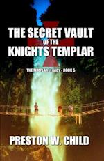 The Sacret Vault of the Knights Templar 