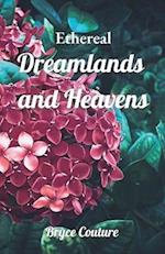 Ethereal : Dreamlands and Heavens 