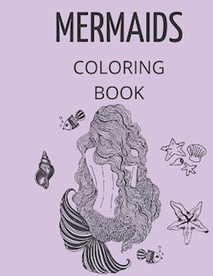 Mermaids Coloring Book: coloring book for kids