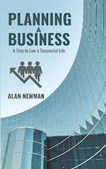 Planning A Business: A Step to Live a Successful Life 