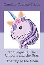 The Pegasus, The Unicorn and the Star.: The Trip to the Moon 