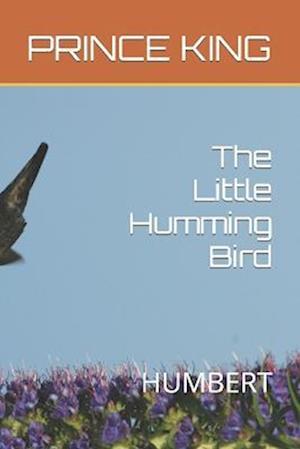 The Little Humming Bird: HUMBERT