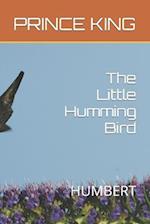 The Little Humming Bird: HUMBERT 