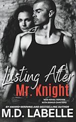 Lusting After Mr. Knight : The Web Novel Version with Bonus Chapters 