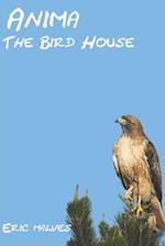 Anima: The Bird House 