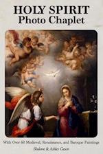 Holy Spirit Photo Chaplet: With over 60 Medieval, Renaissance, and Baroque Paintings 