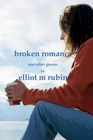broken romance and other poems