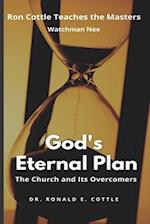 God's Eternal Plan: The Church and Its Overcomers 
