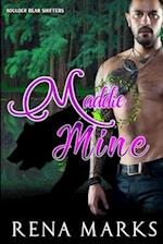 Maddie Mine: Boulder Bear Shifters 