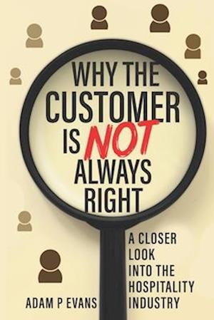 Why The Customer Is Not Always Right