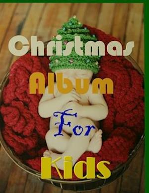 Christmas Album For Kids: A Book For Baby