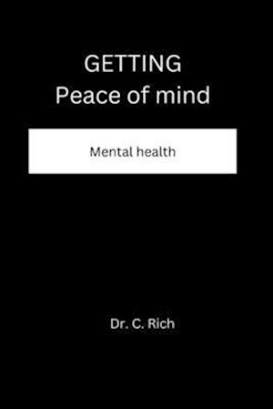 Getting peace of mind: Mental health