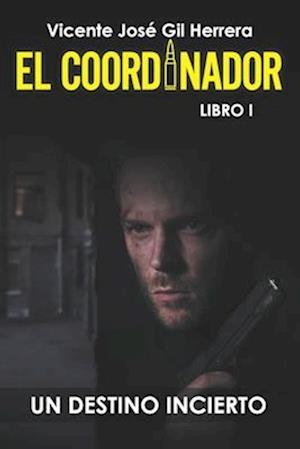 El Coordinador, Libro 1