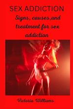 Sex addiction : Signs causes and treatment for sex addiction 