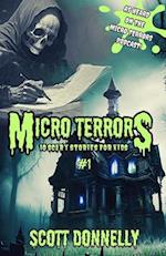 Micro Terrors: 10 Scary Stories for Kids (Volume #1) 