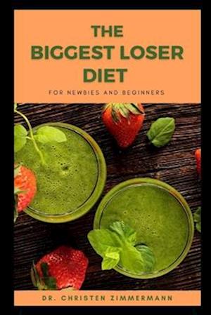 THE BIGGEST LOSER DIET FOR NEWBIES AND BEGINNERS