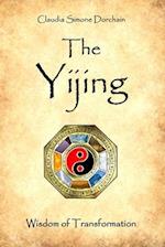 The Yijing: Wisdom of Transformation 
