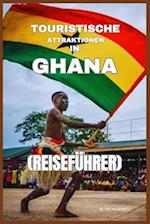 Touristische Attraktionen in Ghana (Reiseführer)