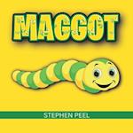 MAGGOT: Maggot by Name, Butterfly by Nature, in a Journey through Rubbish to Beauty. 