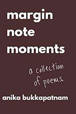 Margin Note Moments: A Collection of Poems 