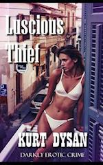 Luscious Thief: Darkly Erotic Crime 