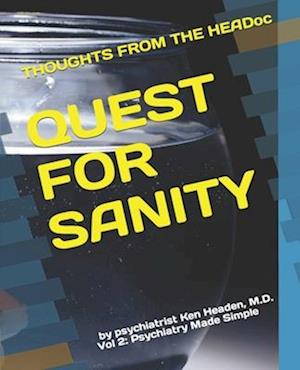 Thoughts From the HEADoc: Quest for Sanity