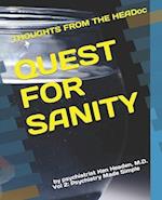 Thoughts From the HEADoc: Quest for Sanity 