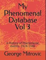 My Phenomenal Database Vol 3