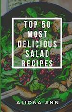 Top 50 Most Delicious Salad Recipes 